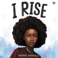 I Rise