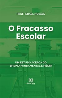O Fracasso Escolar