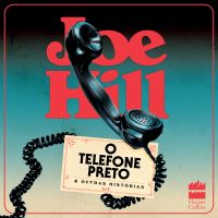 O telefone preto e outras histórias – Obra que inspirou o filme, edição com sobrecapa especial