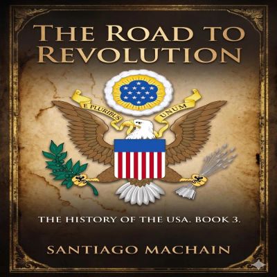 The Road to Revolution