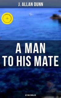 A Man to His Mate (Action Thriller)