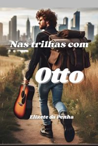 Nas Trilhas Com Otto