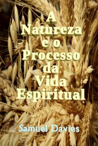 A Natureza E O Processo Da Vida Espiritual