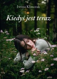 Kiedyś jest teraz