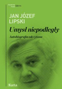 Umysł niepodległy. Autobiografia odczytana