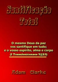 Santificação Total