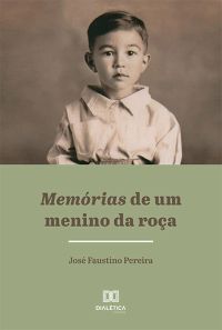 Memórias de um Menino da Roça