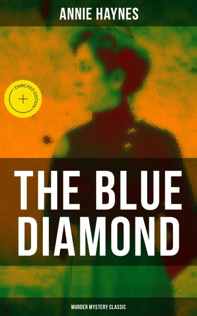The Blue Diamond (Murder Mystery Classic)