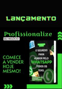 Ebook  O Segredo De Vender Pelo Whatsapp Todos Os Diasnegocios