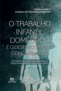 O Trabalho Infantil Doméstico e o Desenvolvimento como Liberdade