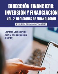 Dirección financiera: inversión y financiación, Volumen 2; Segunda edición