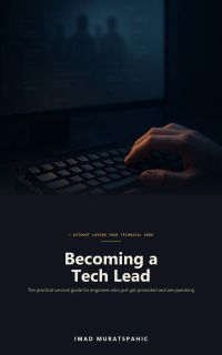 Becoming a Tech Lead Without Losing Your Technical Edge