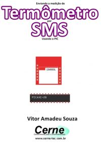 Enviando A Medição De Termômetro Por Sms Usando O Pic
