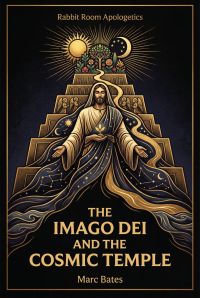 The Imago Dei and the Cosmic Temple: A Theological Anthropology Review