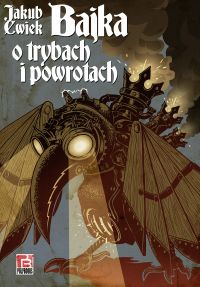 Bajka o trybach i powrotach