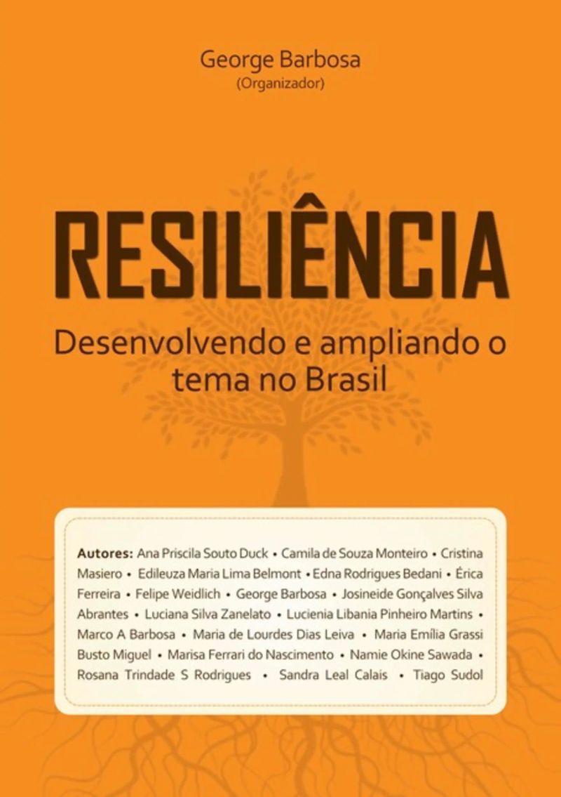Resiliência - Desenvolvendo E Ampliando O Tema No Brasil