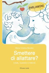 Smettere di allattare?