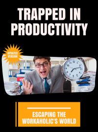 Trapped in Productivity