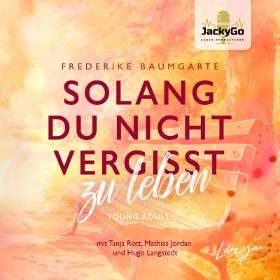 Solang du nicht vergisst zu leben