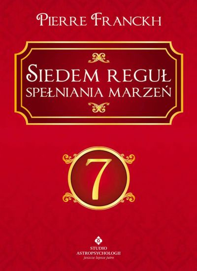 Siedem reguł spełniania marzeń