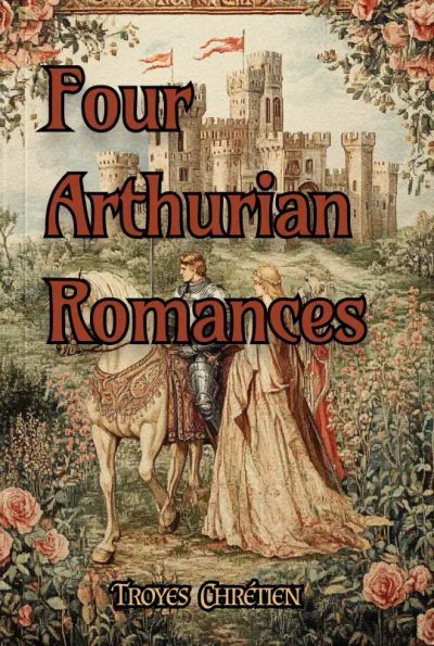 Four Arthurian Romances
