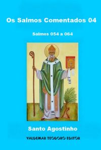 Os Salmos Comentados 04