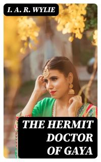 The Hermit Doctor of Gaya