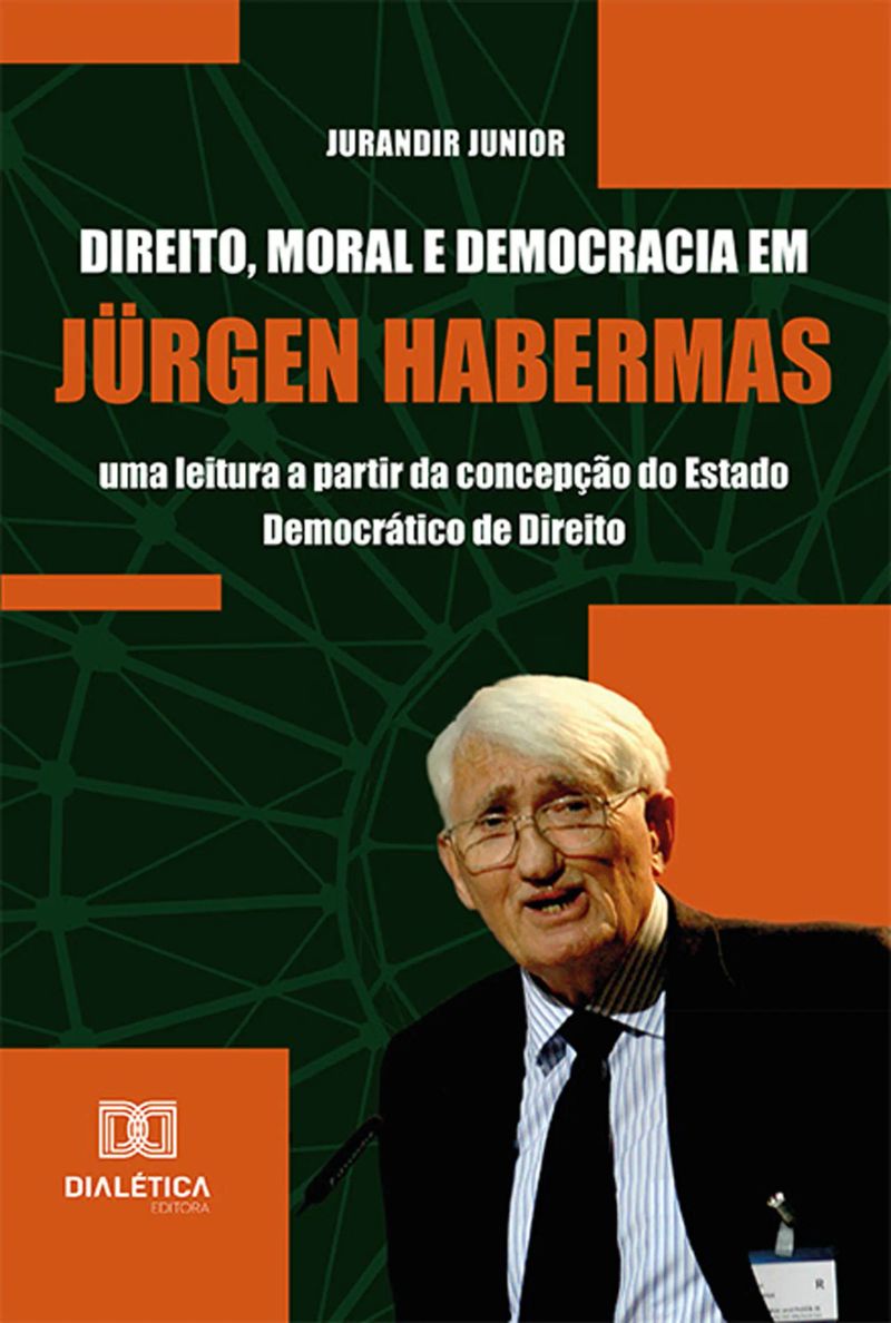 Direito, Moral e Democracia em Jürgen Habermas