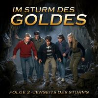 Im Sturm des Goldes - Episode 2: Jenseits des Sturms