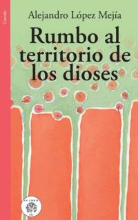 Rumbo al territorio de los dioses