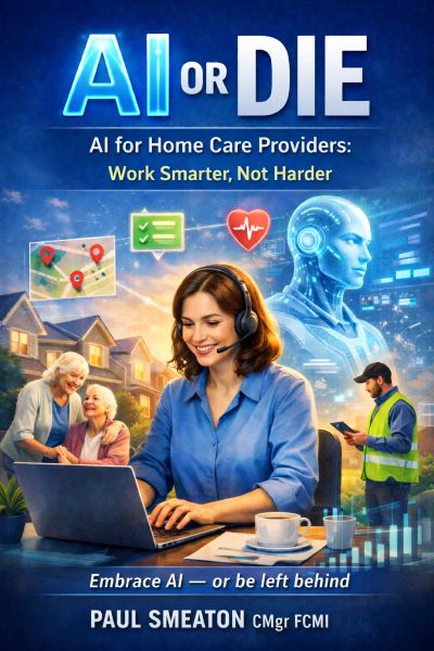 AI or DIE: AI for Home Care Providers