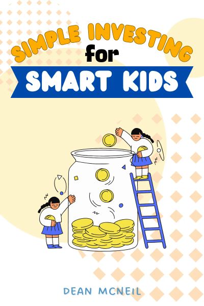 Simple Investing For Smart Kids
