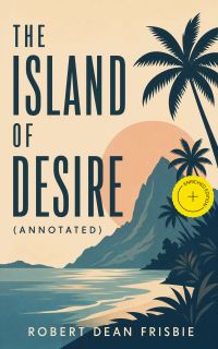 The Island of Desire (Annotated)