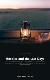 Hospice and the Last Days