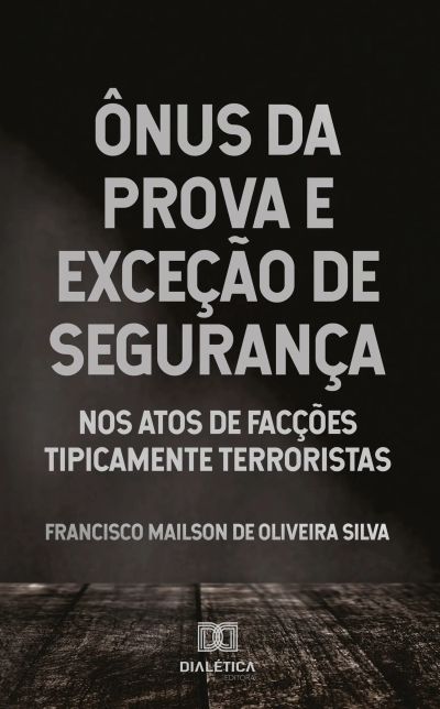Ônus da prova e exceção de segurança
