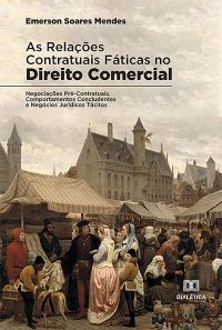 As Relações Contratuais Fáticas no Direito Comercial