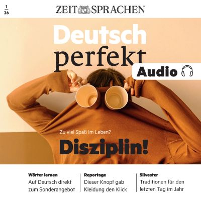 Deutsch perfekt Audio - Disziplin!