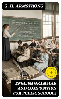 English Grammar and Composition for Public Schools