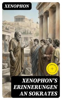 Xenophon's Erinnerungen an Sokrates