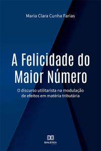 A Felicidade do Maior Número