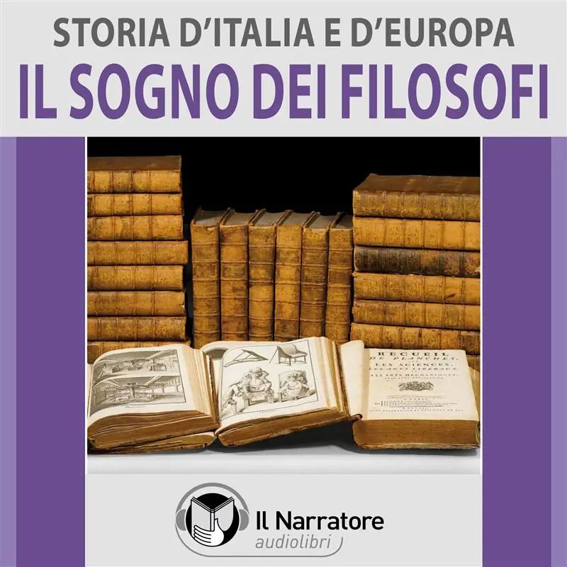 Storia d'Italia e d'Europa - vol. 47 - Il sogno dei filosofi