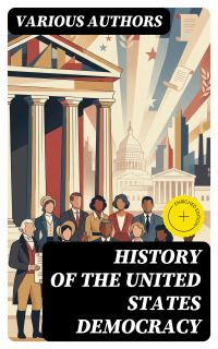 History of the United States Democracy