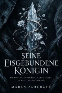 Seine eisgebundene Königin