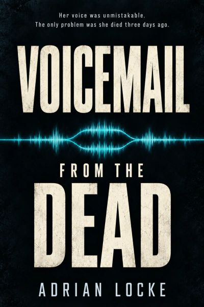 Voicemail from the Dead