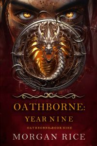 Oathborne: Year Nine (Book 9 of the Oathborne Series)