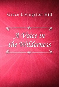 A Voice in the Wilderness
