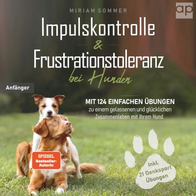 Impulskontrolle und Frustrationstoleranz bei Hunden