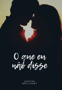 O Que Eu Não Disse
