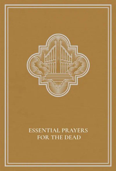 Essential Prayers for the Dead