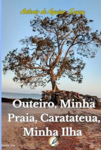 Outeiro, Minha Praia, Caratateua, Minha Ilha